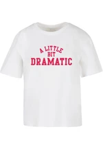 Women's T-shirt A Little Bit Dramatic - white