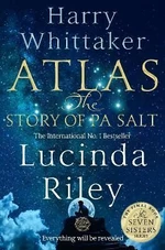 Atlas: The Story of Pa Salt - Lucinda Rileyová, Harry Whittaker