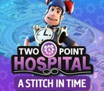 Two Point Hospital - A Stitch in Time DLC EU Steam CD Key