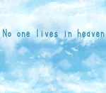No one lives in heaven Steam CD Key