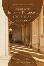 Exploring the History and Philosophy of Christian Education