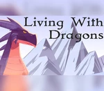 Living With Dragons Steam CD Key