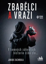 Zbabělci a vrazi - Jakub Zachrdla - e-kniha