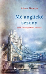 Mé anglické sezony (Defekt) - Alena Damijo