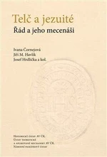 Telč a jezuité - Ivana Čornejová, Josef Hrdlička, Jiří M. Havlík