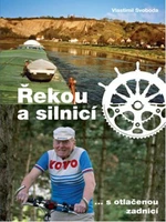 Řekou a silnicí - Svoboda Vlastimil