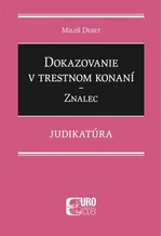 Dokazovanie v trestnom konaní Znalec - Miloš Deset