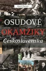 Osudové okamžiky Československa - Karel Pacner