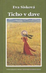 Ticho v dave - Eva Šišková