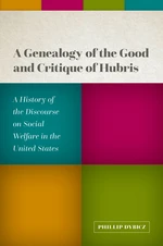 A Genealogy of the Good and Critique of Hubris