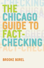 The Chicago Guide to Fact-Checking