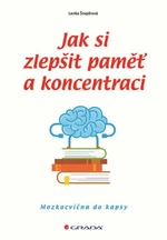 Jak si zlepšit paměť a koncentraci - Lenka Šnajdrová