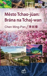 Město Tchao-jüan: Brána na Tchaj-wan - Chen Ming-Pan