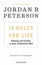 12 Rules For Life: Ordnung und Struktur in einer chaotischen Welt (Defekt) - Jordan B. Peterson