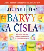 Barvy a čísla - Louise L. Hay