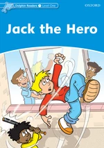 Jack The Hero (Dolphin Readers Level 1)