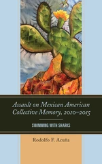 Assault on Mexican American Collective Memory, 2010â2015