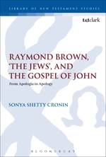 Raymond Brown, 'The Jews,' and the Gospel of John