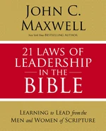 21 Laws of Leadership in the Bible