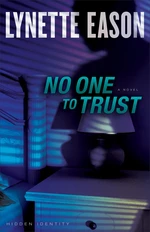 No One to Trust (Hidden Identity Book #1)