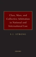 Class, Mass, and Collective Arbitration in National and International Law