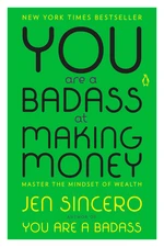 You Are a Badass at Making Money