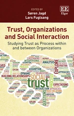 Trust, Organizations and Social Interaction