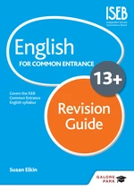 English for Common Entrance at 13+ Revision Guide