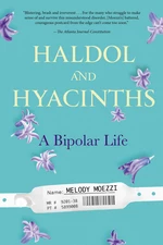 Haldol and Hyacinths