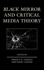 Black Mirror and Critical Media Theory
