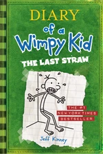 The Last Straw (Diary of a Wimpy Kid #3)