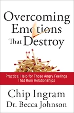 Overcoming Emotions that Destroy