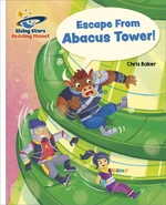 Reading Planet - Escape From Abacus Tower! - White