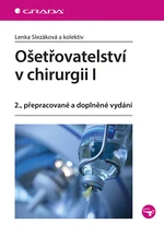 Ošetřovatelství v chirurgii I, Slezáková Lenka