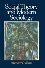 Social Theory and Modern Sociology