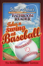 Uncle John's Bathroom Reader Takes a Swing at Baseball