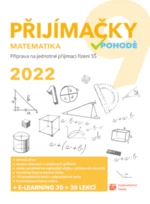 Přijímačky v pohodě 9 - Matematika (2022)