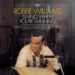 Robbie Williams – Swing When You're Winning CD