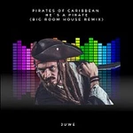 Juwe – Pirates Of Caribbean (He's a Pirate) | Big Room House Remix