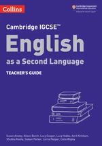 Cambridge IGCSEâ¢ English as a Second Language Teacher's Guide (Collins Cambridge IGCSEâ¢)