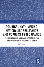 Political Myth-making, Nationalist Resistance and Populist Performance