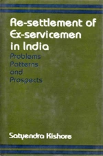 Re-Settlement of Ex-Servicemen in India Problems, Patterns and Prospects