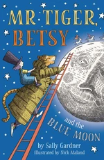 Mr Tiger, Betsy and the Blue Moon