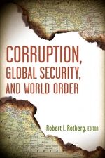 Corruption, Global Security, and World Order