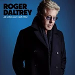 Roger Daltrey – As Long As I Have You