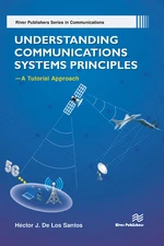 Understanding Communications Systems PrinciplesâA Tutorial Approach