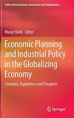 Economic Planning and Industrial Policy in the Globalizing Economy