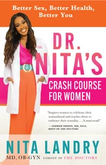 Dr. Nitaâs Crash Course for Women