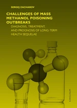 Challenges of mass methanol poisoning outbreaks: Diagnosis, treatment and prognosis in long term health sequelae - Sergej Zacharov - e-kniha