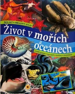 Školákův obrazový atlas - Život v mořích a oceánech